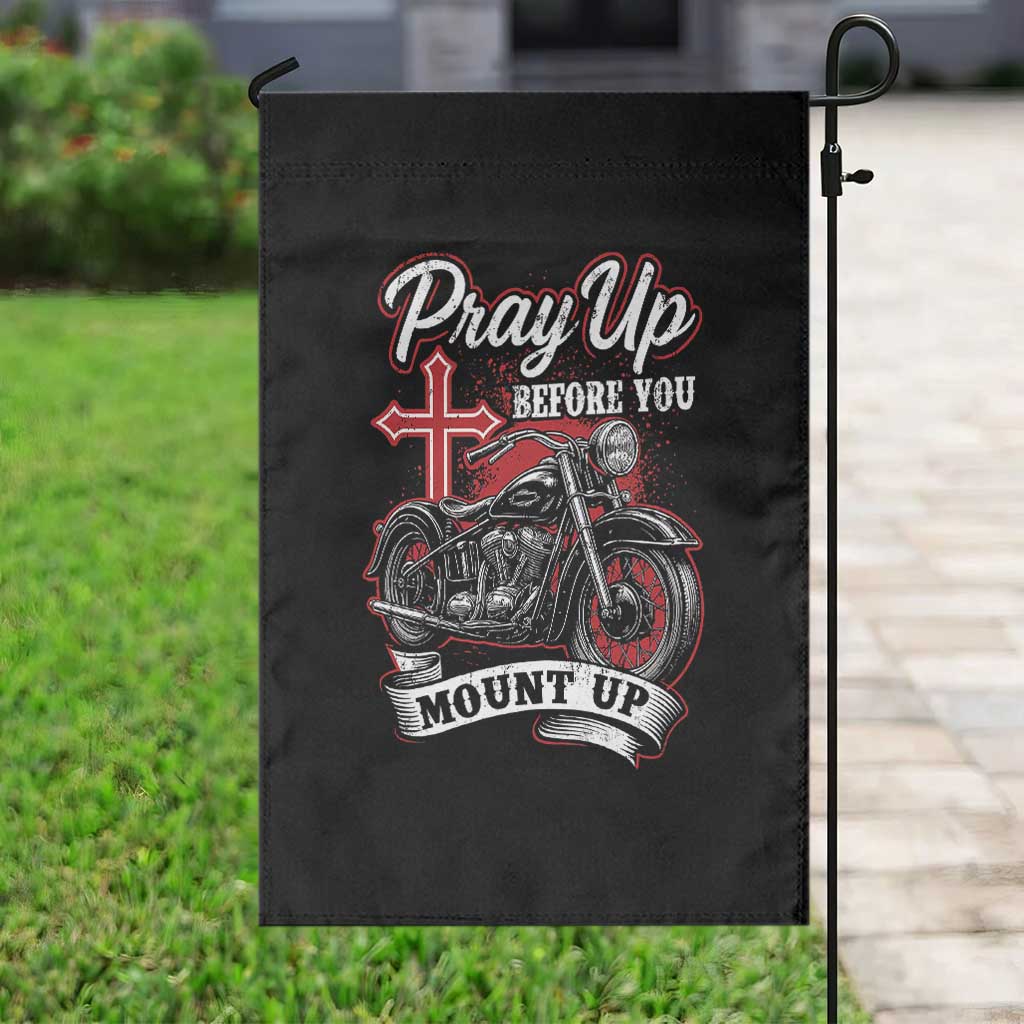 Pray Up Before You Mount Up Garden Flag Christian Biker Religious Faith - Wonder Print Shop