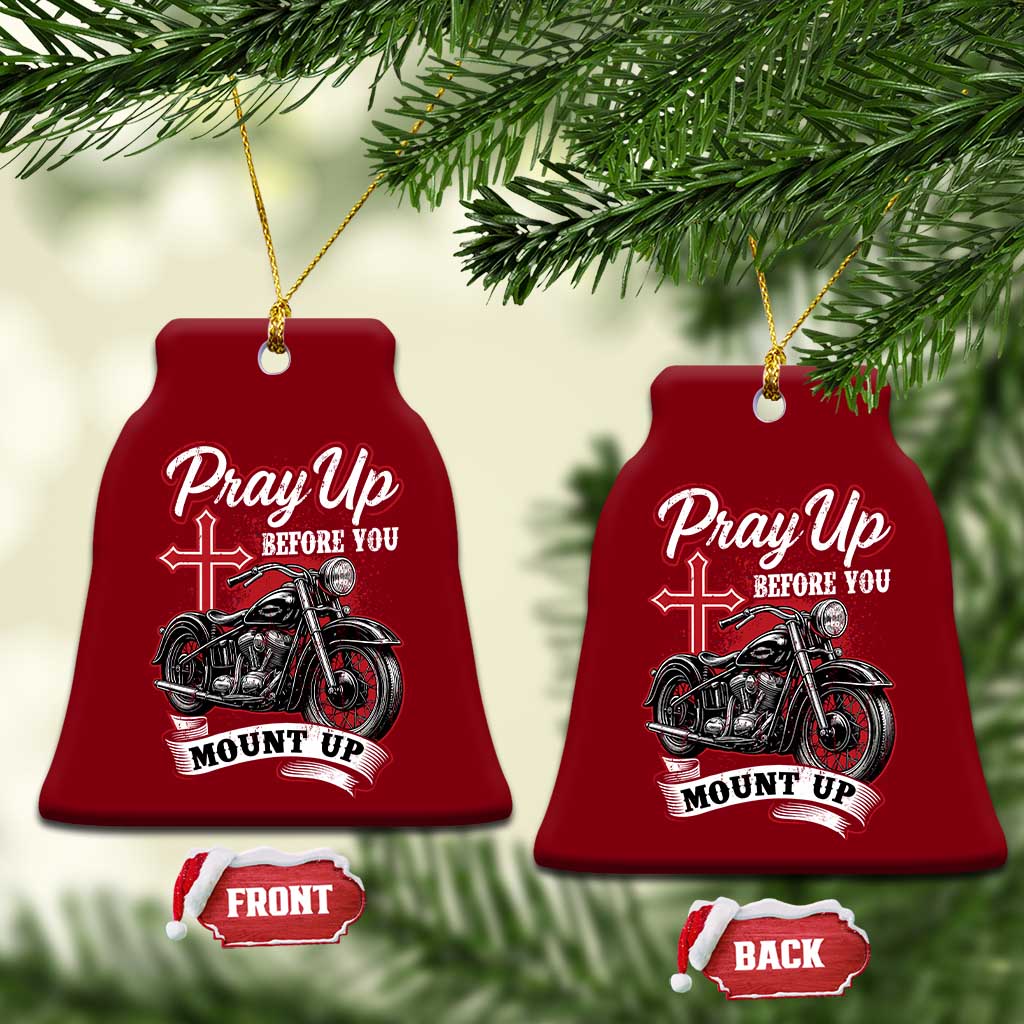 Pray Up Before You Mount Up Ceramic Ornament Christian Biker Religious Faith - Wonder Print Shop