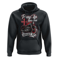Pray Up Before You Mount Up Hoodie Christian Biker Religious Faith - Wonder Print Shop