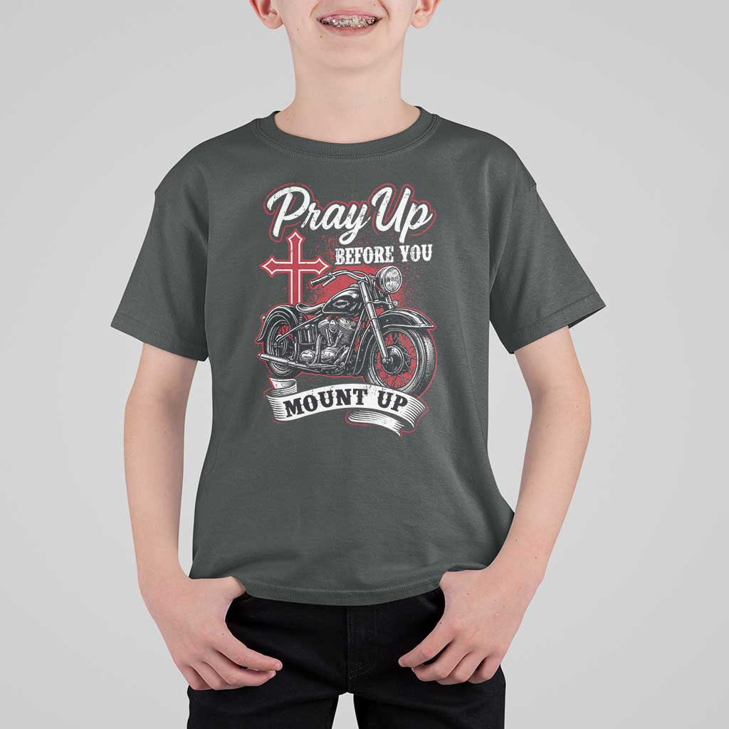 Pray Up Before You Mount Up T Shirt For Kid Christian Biker Religious Faith - Wonder Print Shop