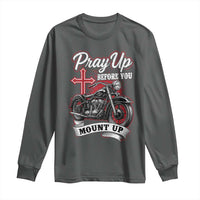 Pray Up Before You Mount Up Long Sleeve Shirt Christian Biker Religious Faith - Wonder Print Shop