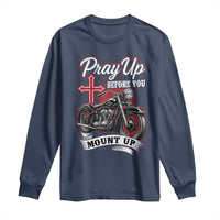 Pray Up Before You Mount Up Long Sleeve Shirt Christian Biker Religious Faith - Wonder Print Shop