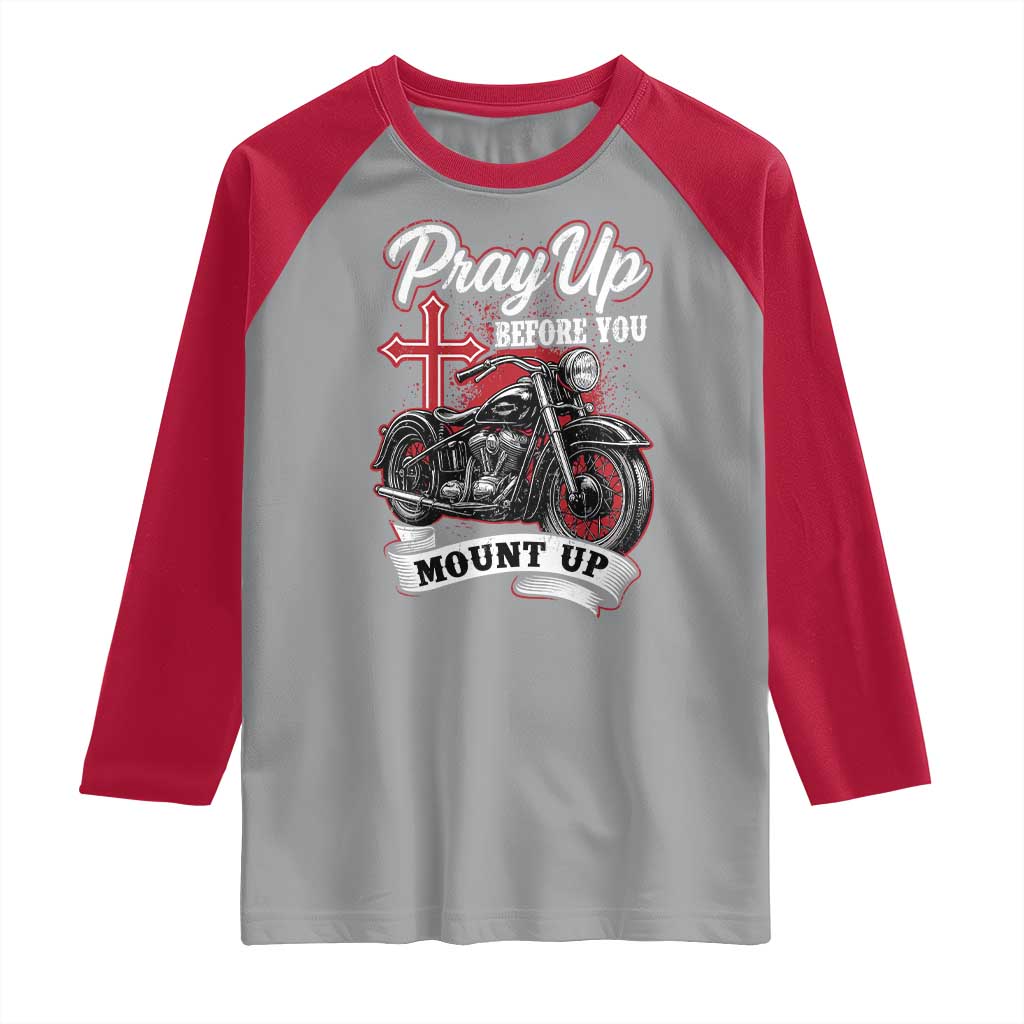 Pray Up Before You Mount Up Raglan Shirt Christian Biker Religious Faith - Wonder Print Shop