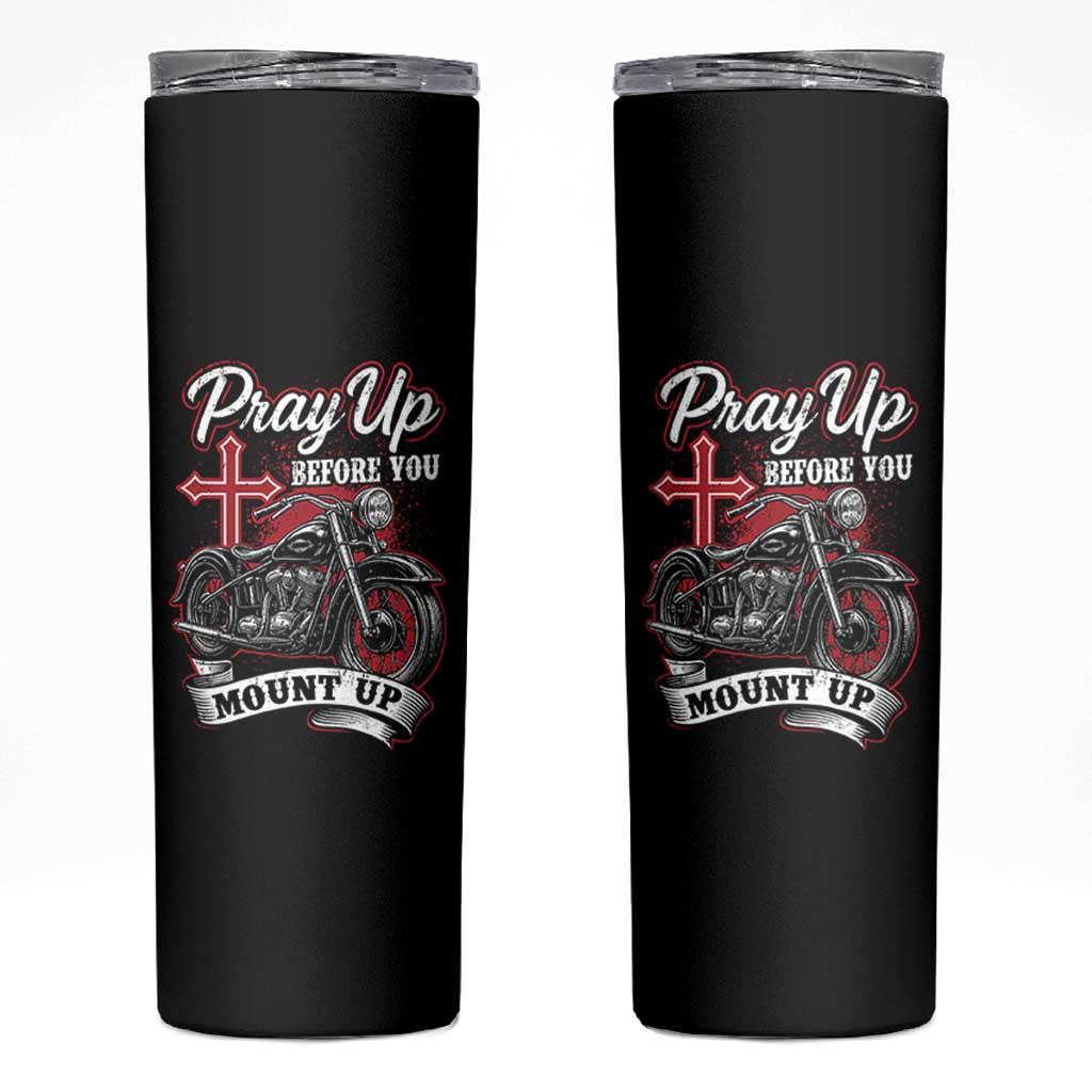 Pray Up Before You Mount Up Skinny Tumbler Christian Biker Religious Faith - Wonder Print Shop