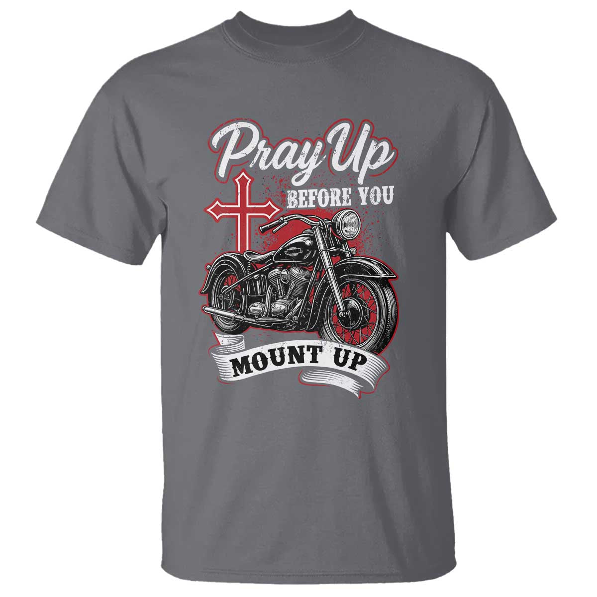 Pray Up Before You Mount Up T Shirt Christian Biker Religious Faith - Wonder Print Shop