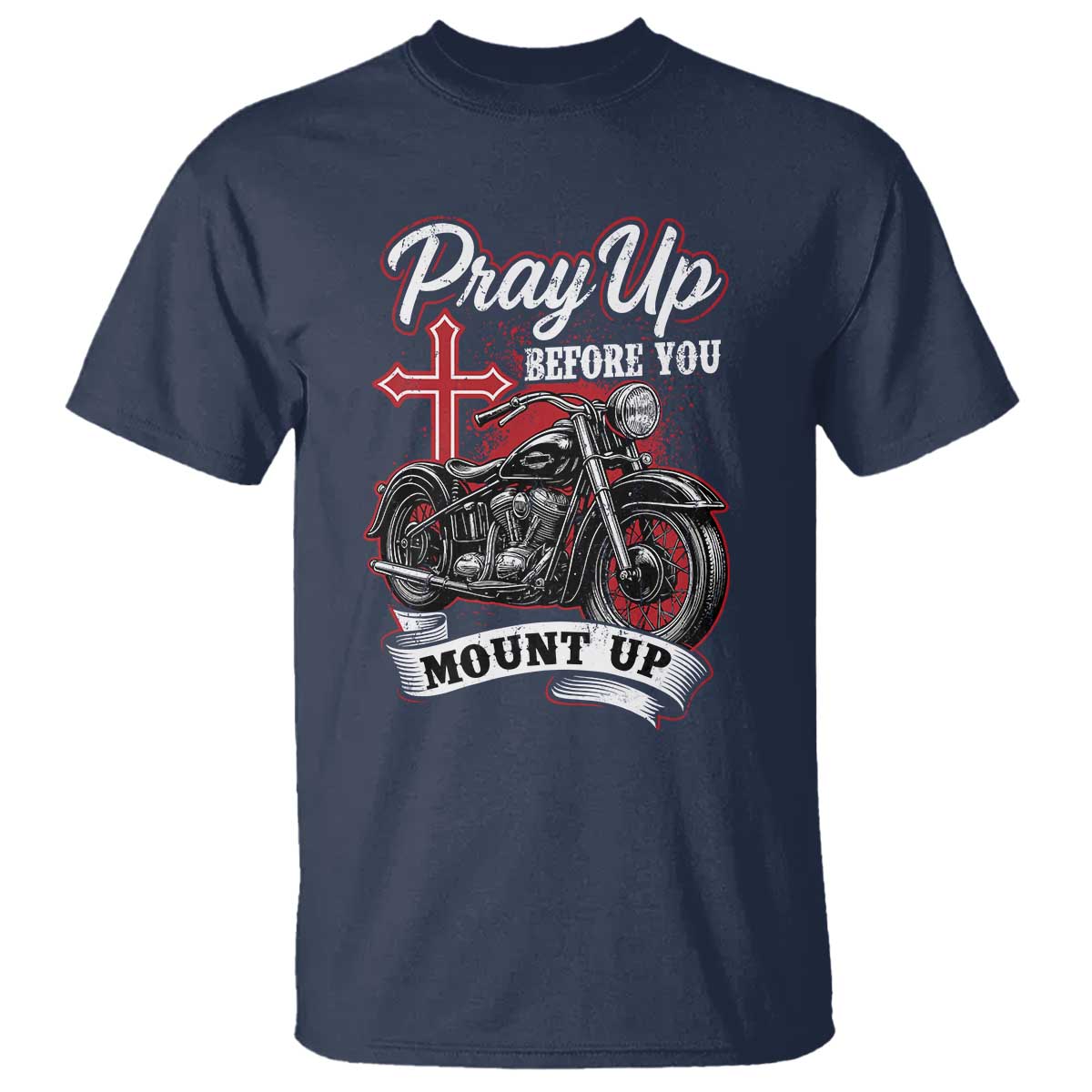 Pray Up Before You Mount Up T Shirt Christian Biker Religious Faith - Wonder Print Shop