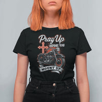 Pray Up Before You Mount Up T Shirt For Women Christian Biker Religious Faith - Wonder Print Shop