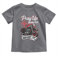 Pray Up Before You Mount Up Toddler T Shirt Christian Biker Religious Faith - Wonder Print Shop