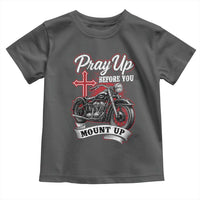 Pray Up Before You Mount Up Toddler T Shirt Christian Biker Religious Faith - Wonder Print Shop