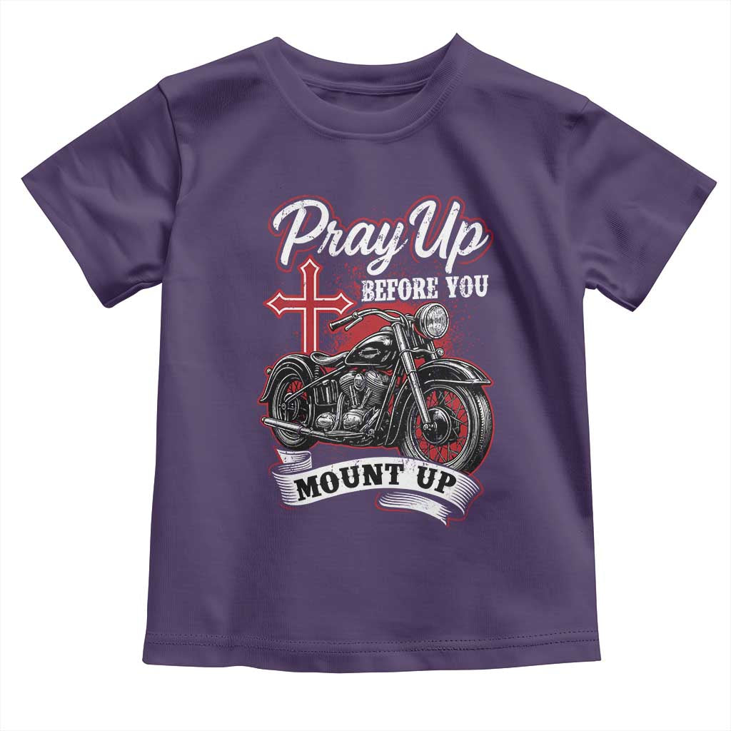 Pray Up Before You Mount Up Toddler T Shirt Christian Biker Religious Faith - Wonder Print Shop