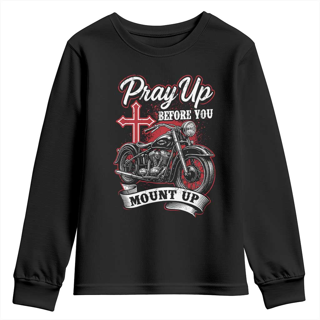 Pray Up Before You Mount Up Youth Sweatshirt Christian Biker Religious Faith - Wonder Print Shop
