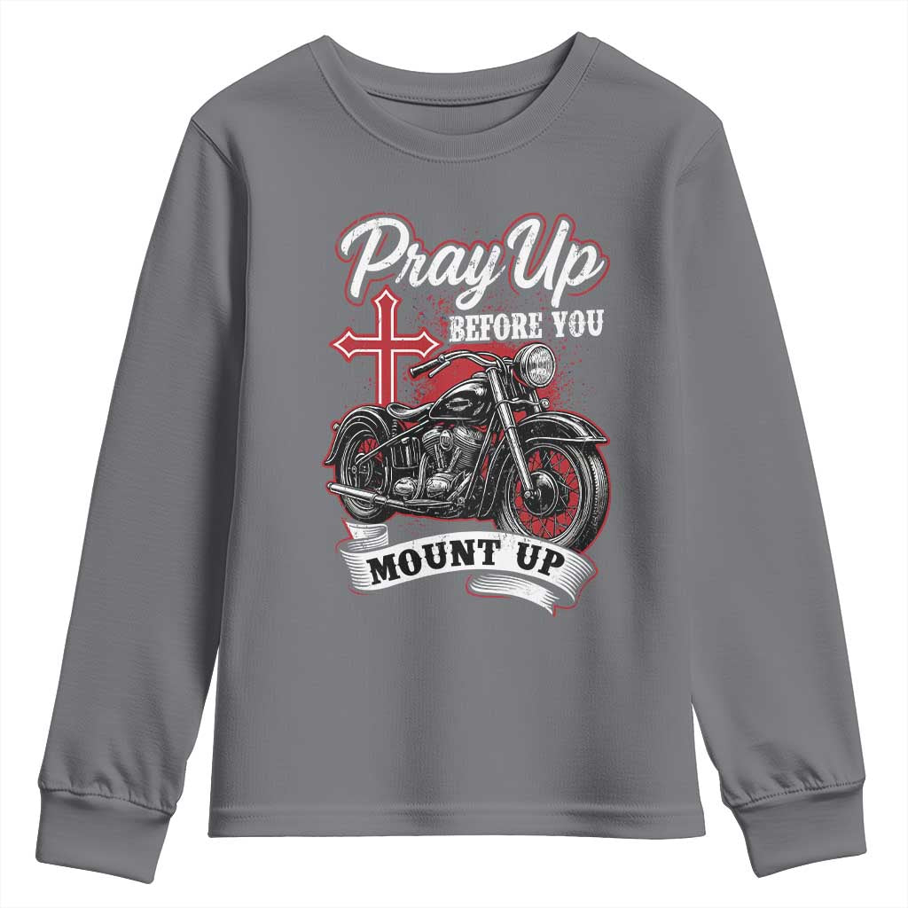 Pray Up Before You Mount Up Youth Sweatshirt Christian Biker Religious Faith - Wonder Print Shop