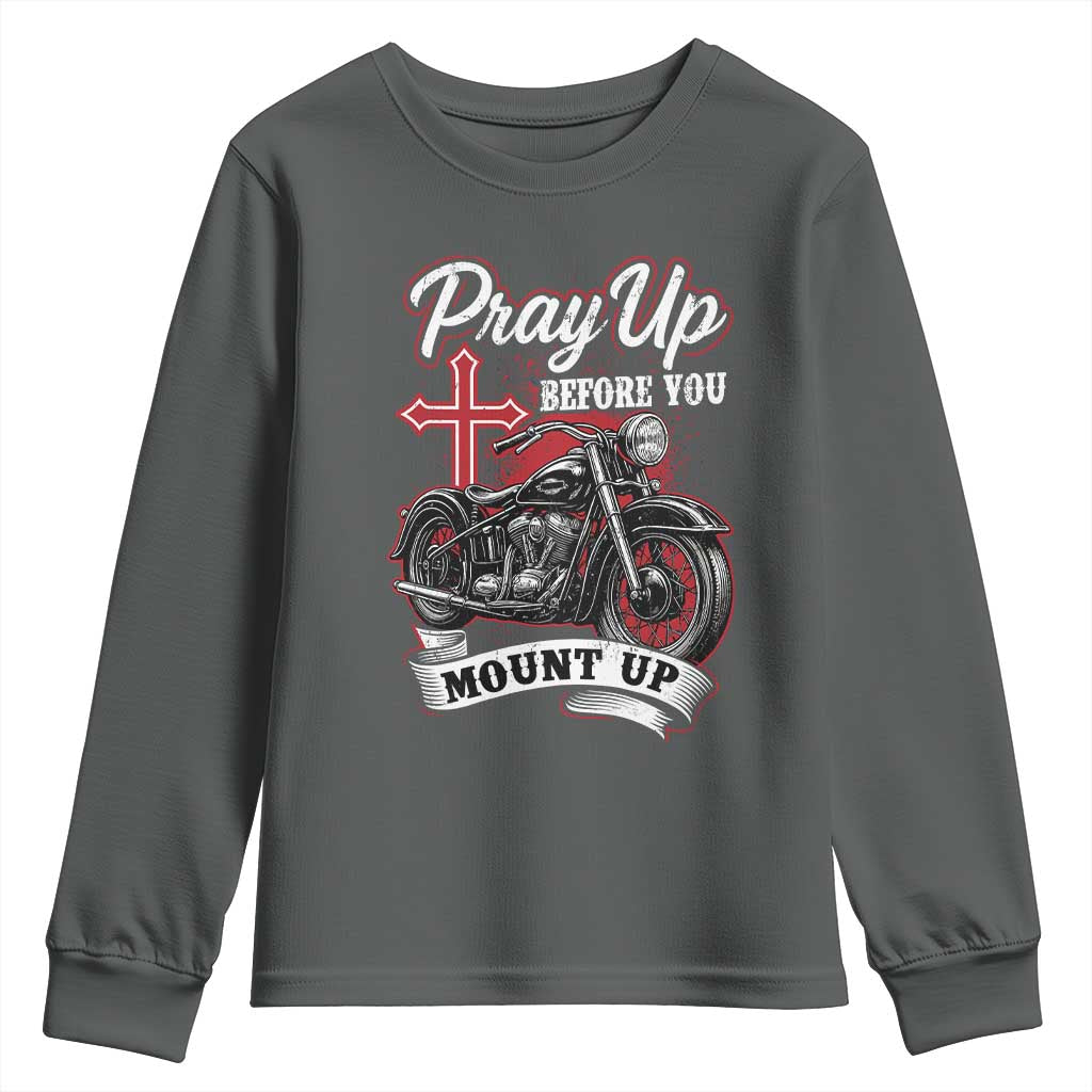 Pray Up Before You Mount Up Youth Sweatshirt Christian Biker Religious Faith - Wonder Print Shop