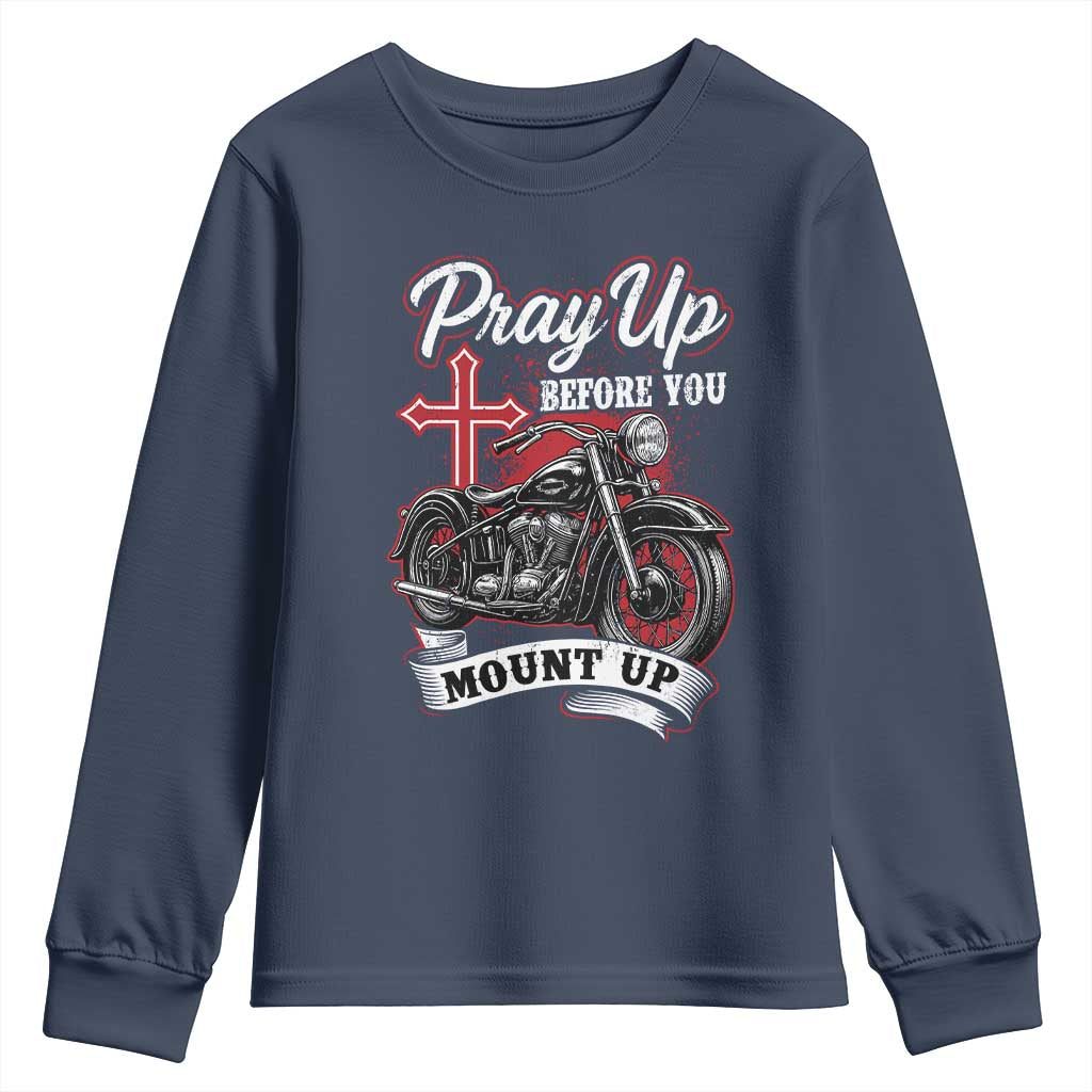 Pray Up Before You Mount Up Youth Sweatshirt Christian Biker Religious Faith - Wonder Print Shop