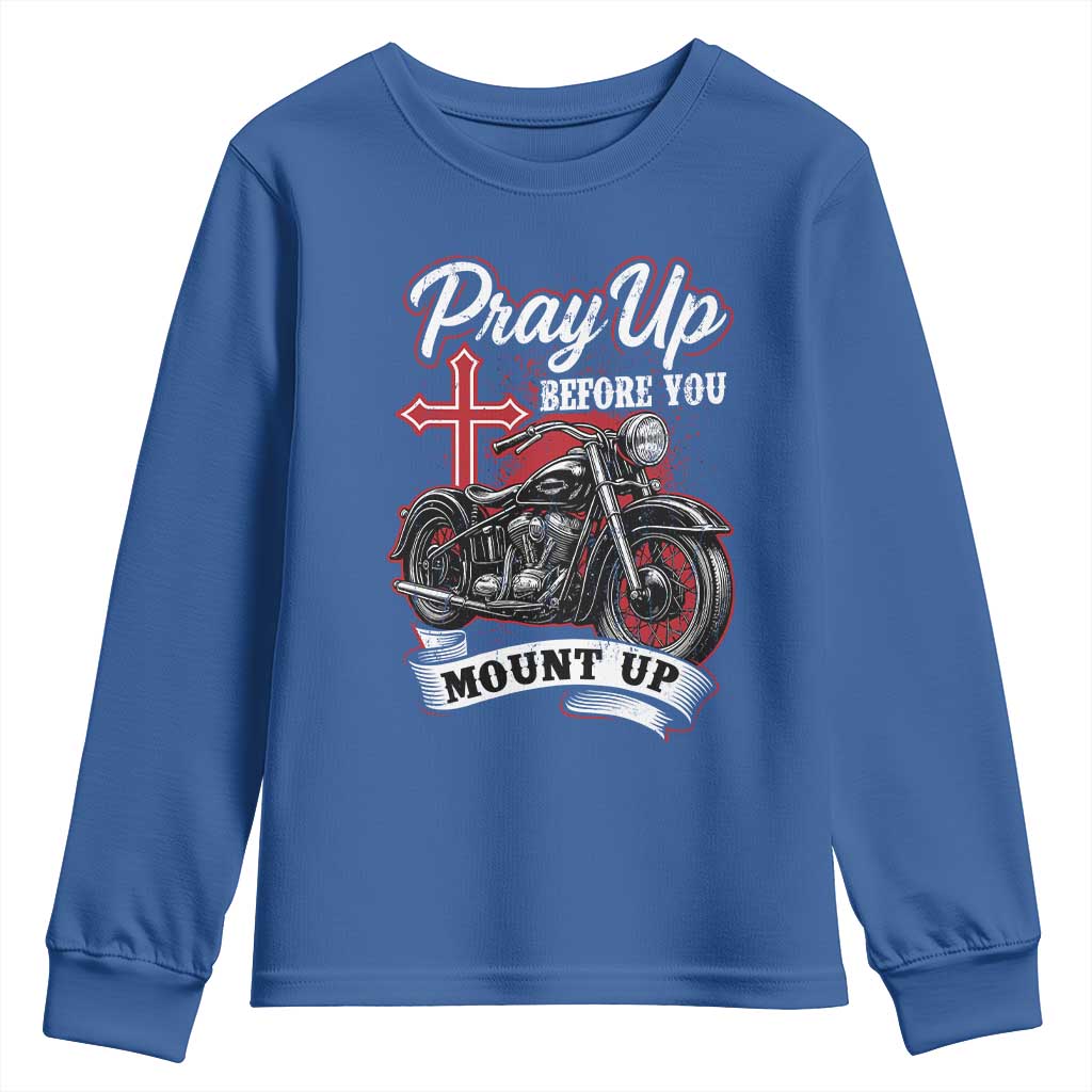 Pray Up Before You Mount Up Youth Sweatshirt Christian Biker Religious Faith - Wonder Print Shop