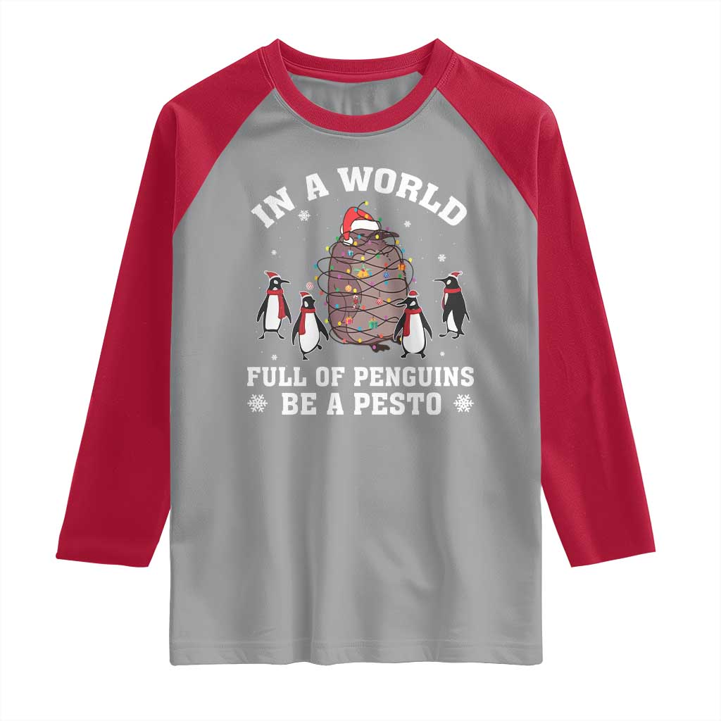 Funny Pesto Christmas Penguin Raglan Shirt In A World Full Of Penguins Be A Pesto Xmas Santa Hat - Wonder Print Shop