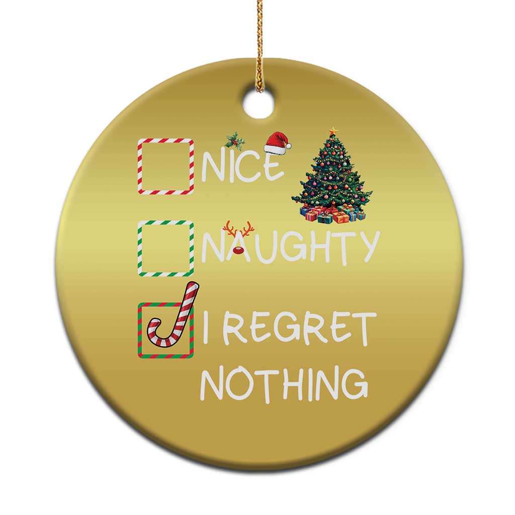 Funny Nice Naughty And I Regret Nothing Xmas List Christmas Ornament Xmas Tree Candy Cane - Wonder Print Shop
