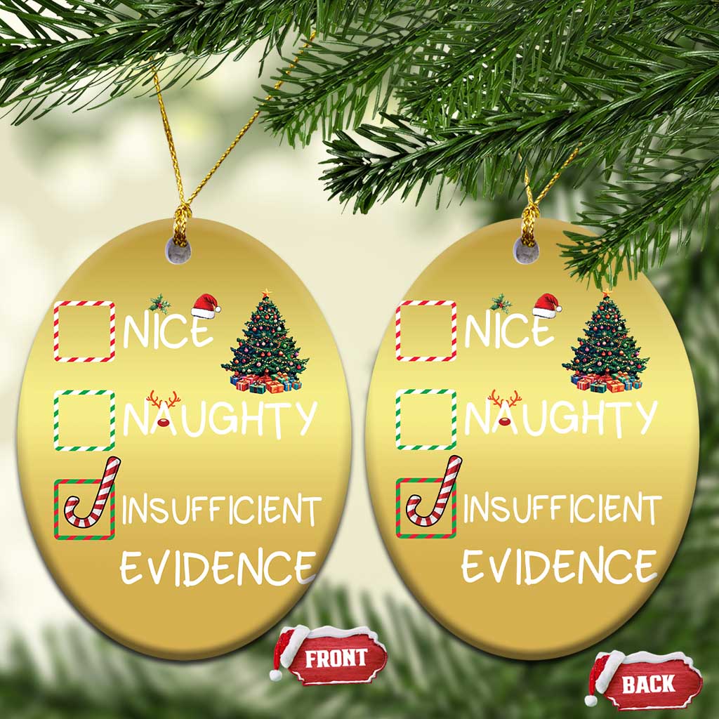 Funny Nice Naughty Insufficient Evidence Christmas Ornament Xmas Tree Candy Cane - Wonder Print Shop