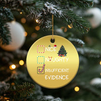 Funny Nice Naughty Insufficient Evidence Christmas Ornament Xmas Tree Candy Cane - Wonder Print Shop