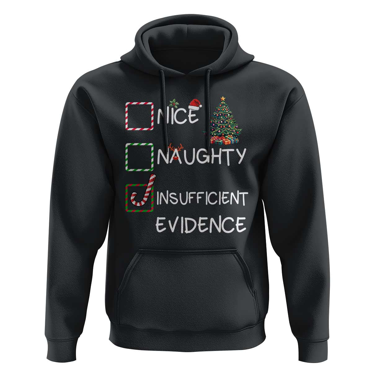 Funny Nice Naughty Insufficient Evidence Hoodie Christmas Tree Candy Cane