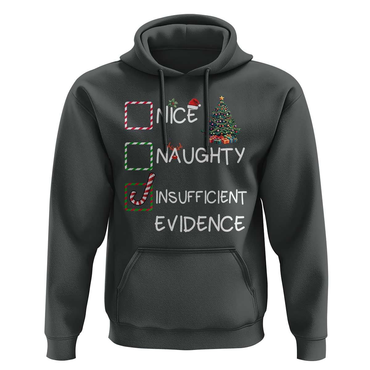 Funny Nice Naughty Insufficient Evidence Hoodie Christmas Tree Candy Cane