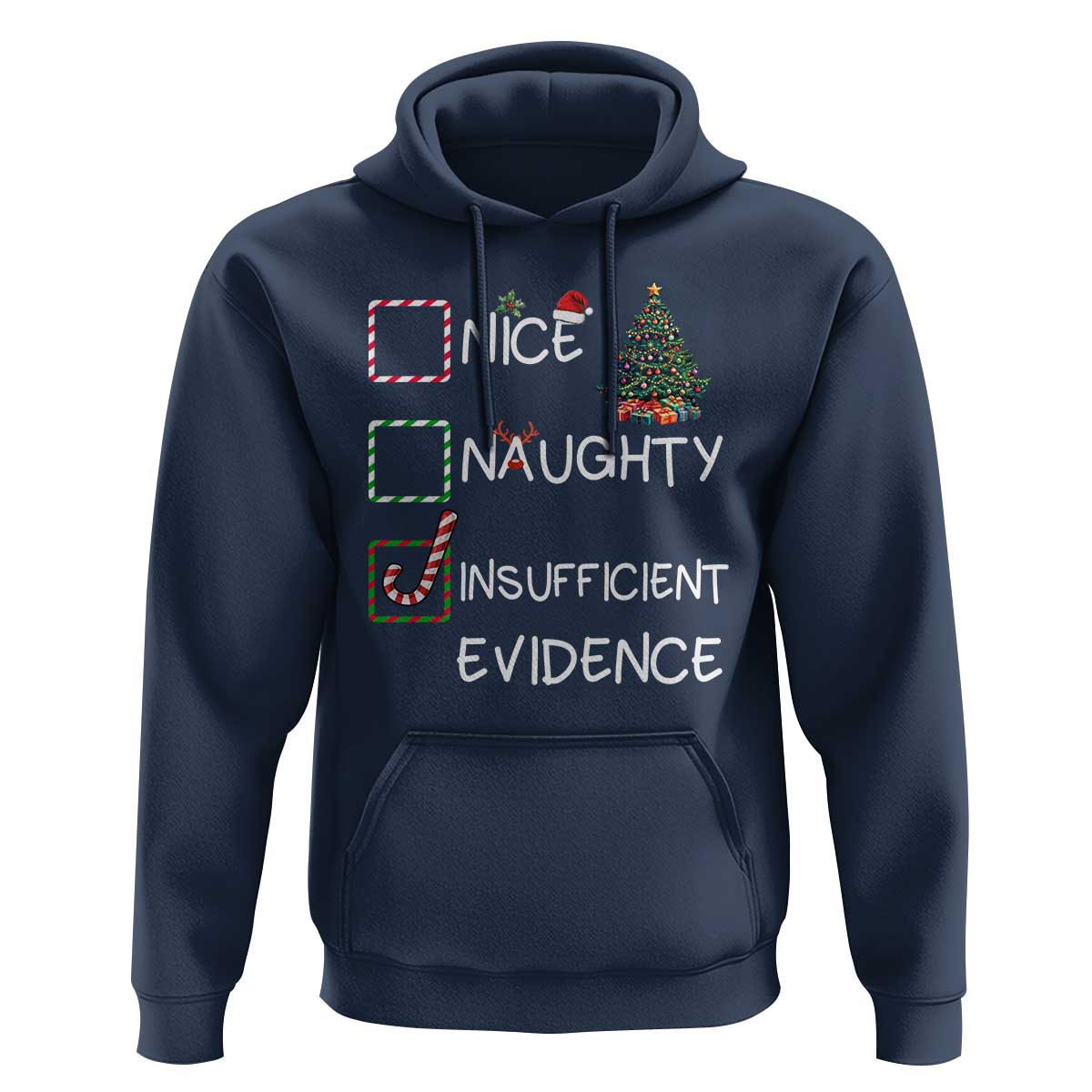 Funny Nice Naughty Insufficient Evidence Hoodie Christmas Tree Candy Cane