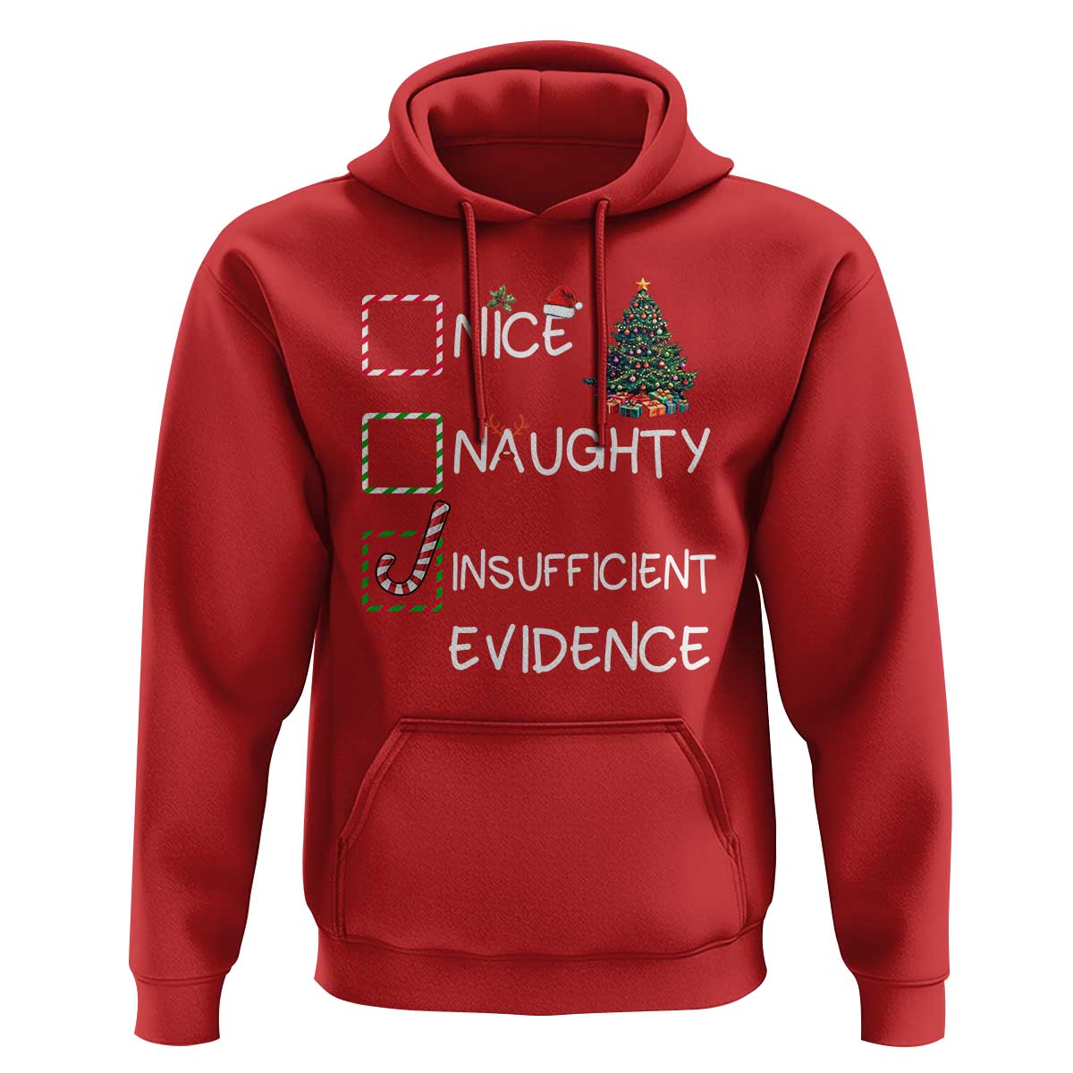 Funny Nice Naughty Insufficient Evidence Hoodie Christmas Tree Candy Cane