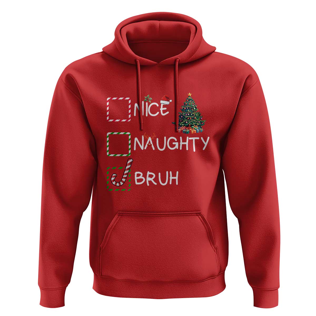 Funny Nice Naughty Bruh Hoodie Christmas Tree Candy Cane