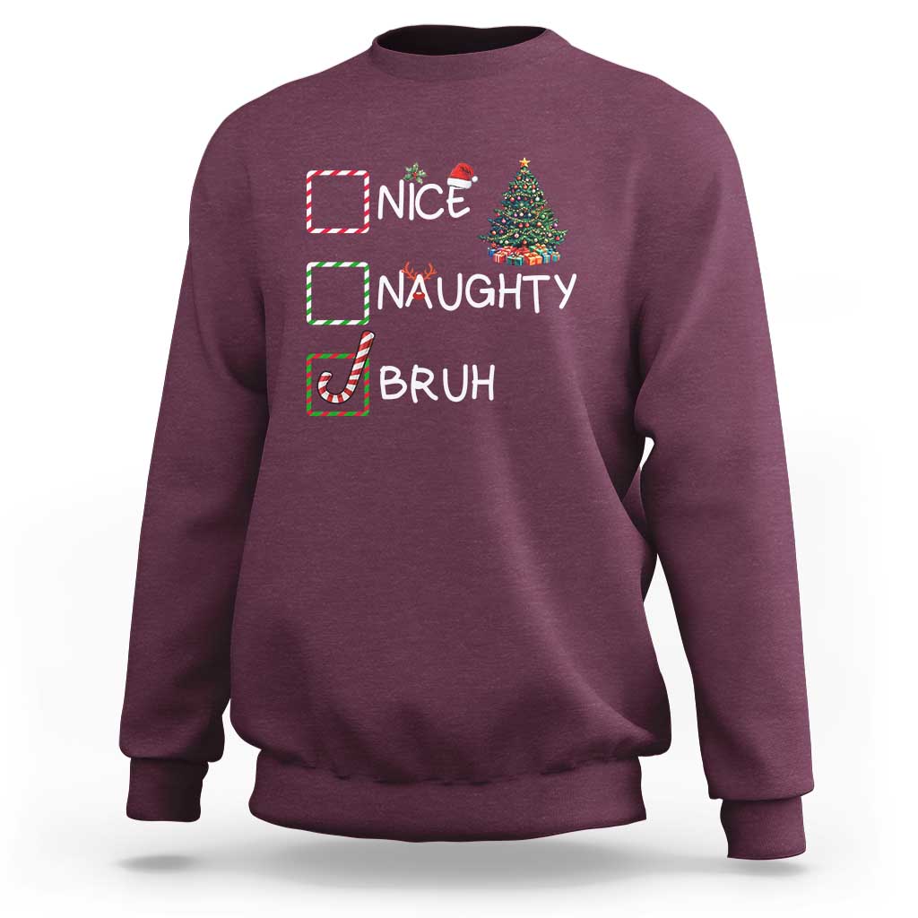 Funny Nice Naughty Bruh Sweatshirt Christmas Tree Candy Cane - Wonder Print Shop