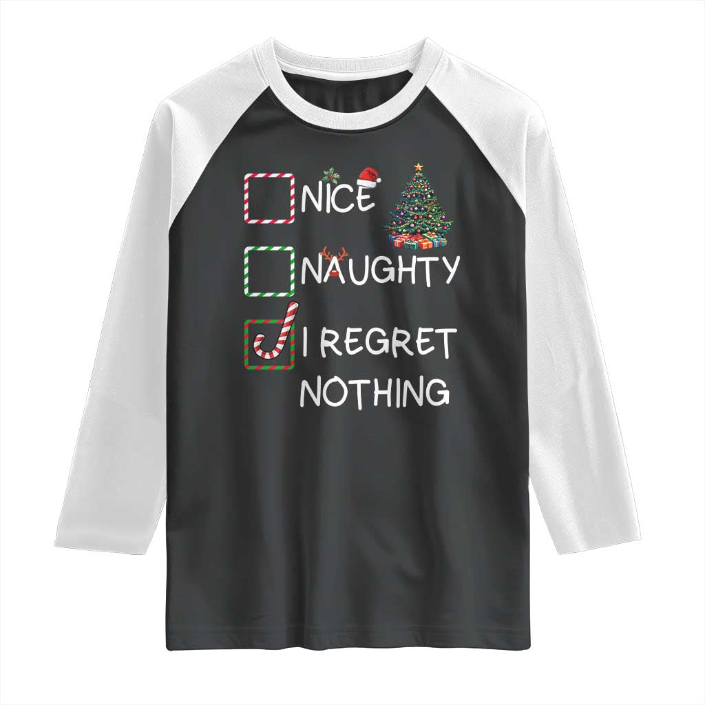 Funny Nice Naughty And I Regret Nothing Christmas List Raglan Shirt Christmas Tree Candy Cane - Wonder Print Shop