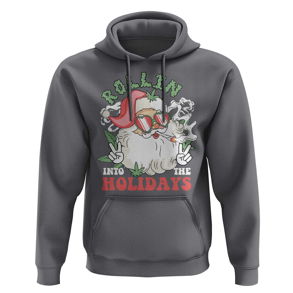 Funny Weed Christmas Hoodie Rollin Into The Holidays Santa Xmas