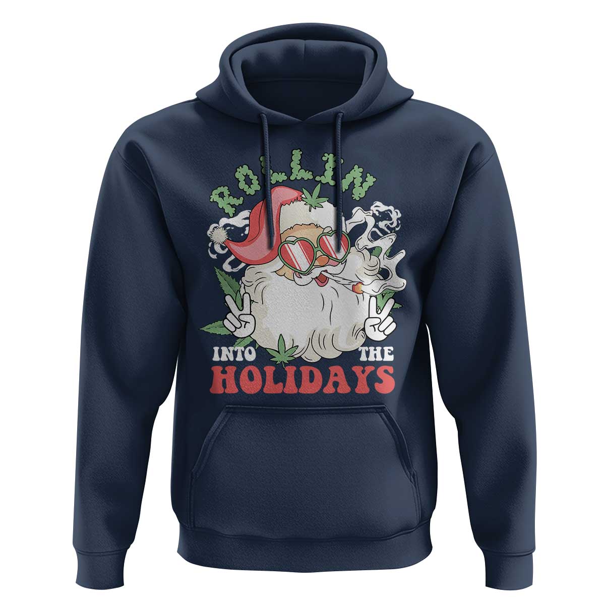 Funny Weed Christmas Hoodie Rollin Into The Holidays Santa Xmas