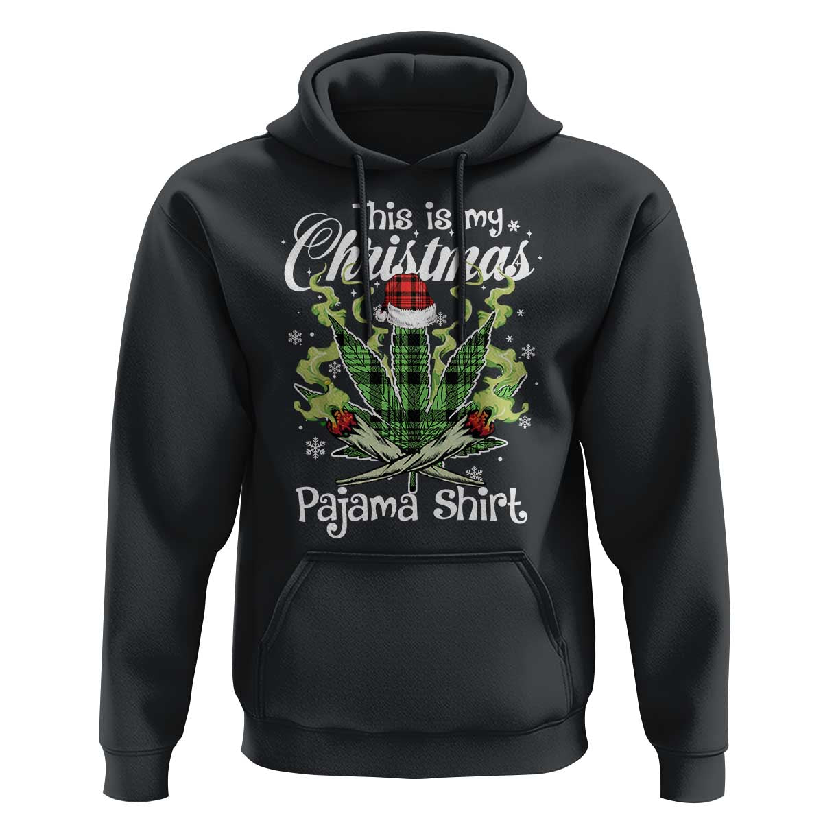 Funny Weed Christmas Hoodie This Is My Christmas Pajama Shirt