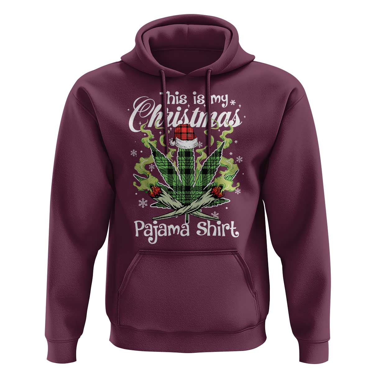 Funny Weed Christmas Hoodie This Is My Christmas Pajama Shirt
