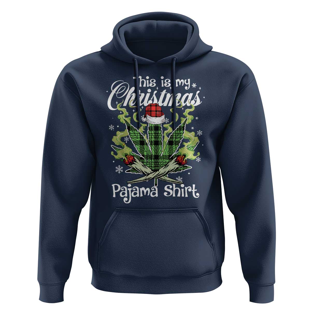 Funny Weed Christmas Hoodie This Is My Christmas Pajama Shirt