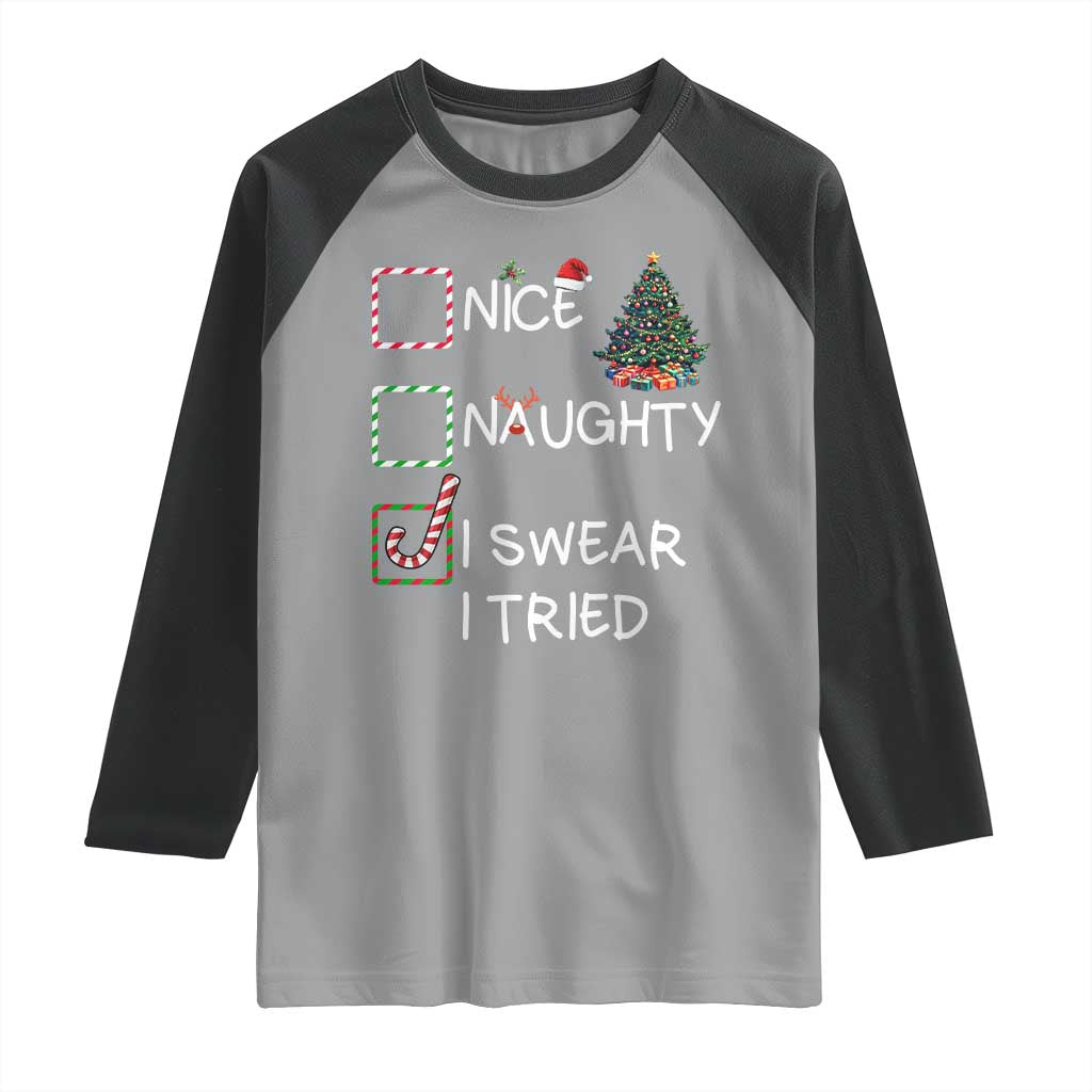 Funny Nice Naughty I Swear I Tried Raglan Shirt Christmas Tree Candy Cane - Wonder Print Shop