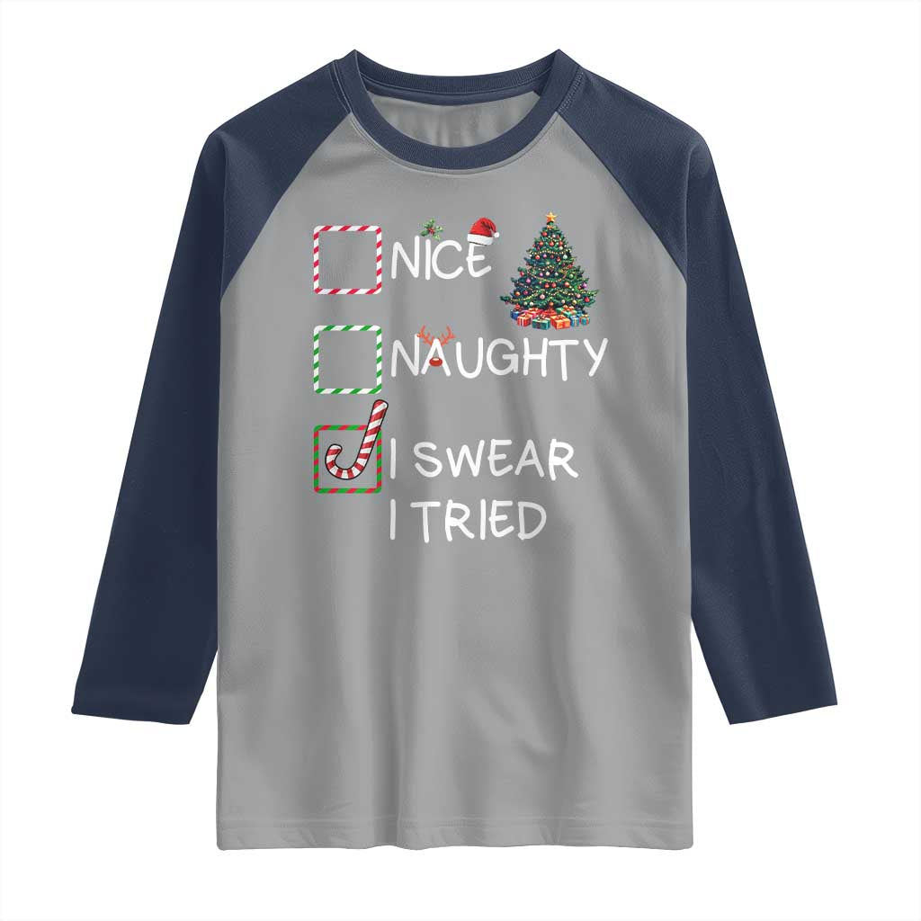 Funny Nice Naughty I Swear I Tried Raglan Shirt Christmas Tree Candy Cane - Wonder Print Shop