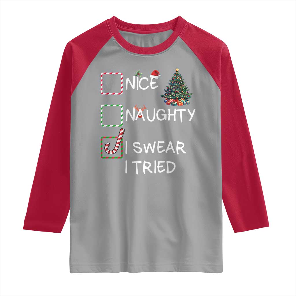 Funny Nice Naughty I Swear I Tried Raglan Shirt Christmas Tree Candy Cane - Wonder Print Shop