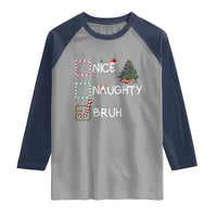 Funny Nice Naughty Bruh Raglan Shirt Christmas Tree Candy Cane - Wonder Print Shop