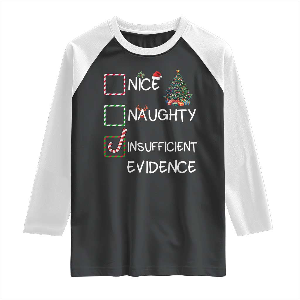 Funny Nice Naughty Insufficient Evidence Raglan Shirt Christmas Tree Candy Cane - Wonder Print Shop