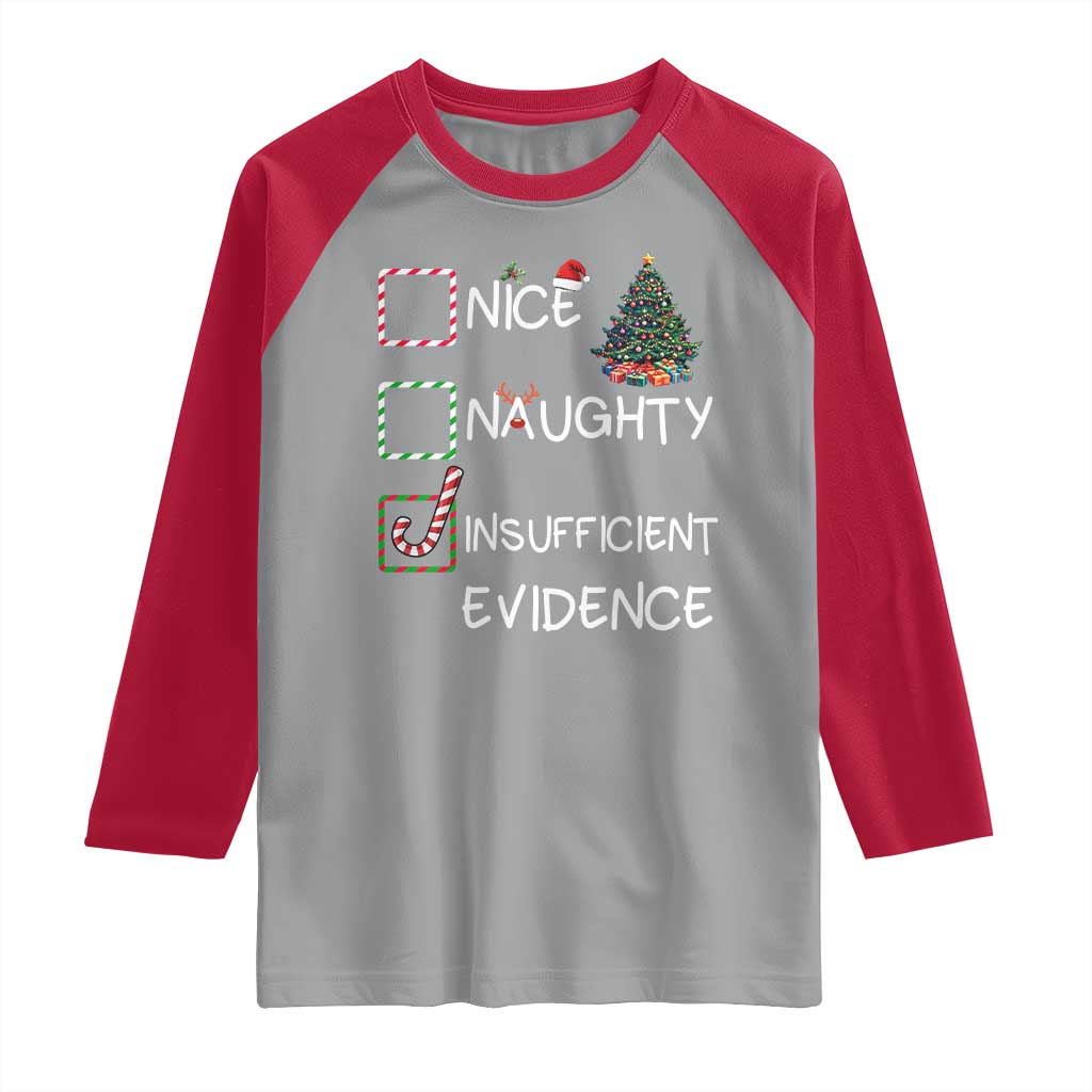 Funny Nice Naughty Insufficient Evidence Raglan Shirt Christmas Tree Candy Cane - Wonder Print Shop