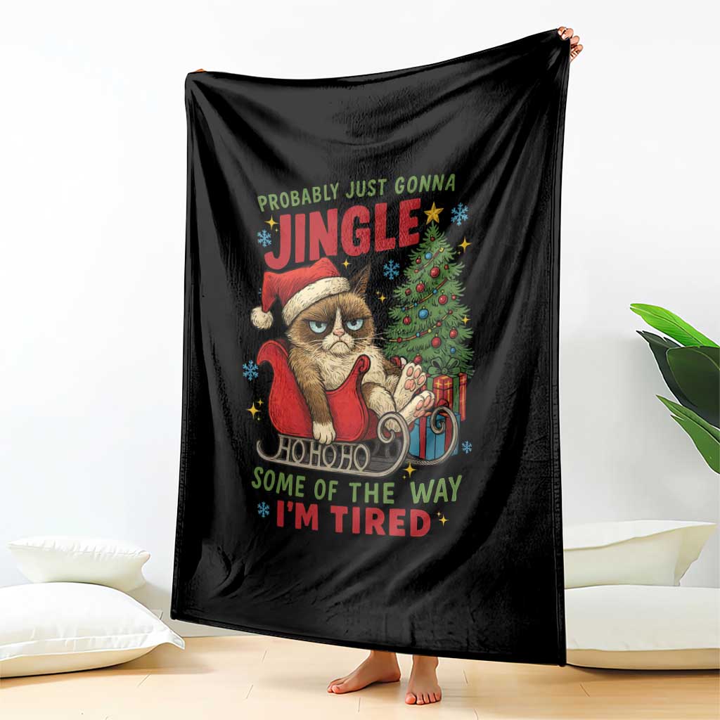 Funny Christmas Grumpy Cat Throw Blanket Probably Just Gonna Jingle Some Of The Way I Am Tired - Wonder Print Shop