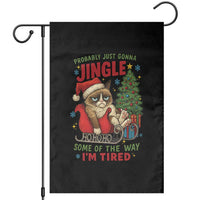 Funny Christmas Grumpy Cat Garden Flag Probably Just Gonna Jingle Some Of The Way I Am Tired - Wonder Print Shop