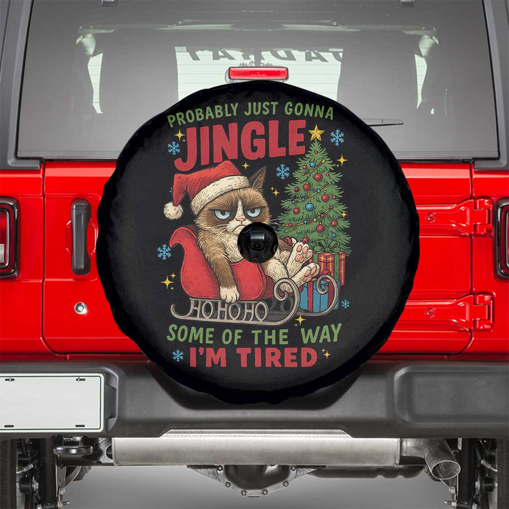 Funny Christmas Grumpy Cat Spare Tire Cover Probably Just Gonna Jingle Some Of The Way I Am Tired - Wonder Print Shop