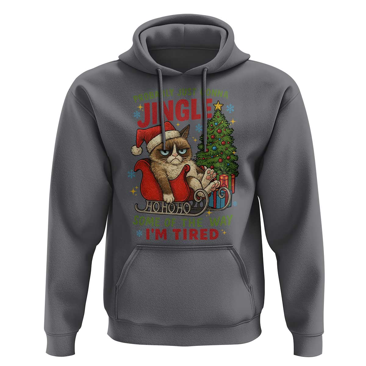 Funny Christmas Grumpy Cat Hoodie Probably Just Gonna Jingle Some Of The Way I Am Tired - Wonder Print Shop