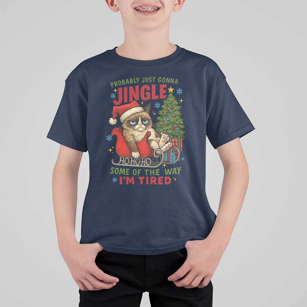 Funny Christmas Grumpy Cat T Shirt For Kid Probably Just Gonna Jingle Some Of The Way I Am Tired - Wonder Print Shop