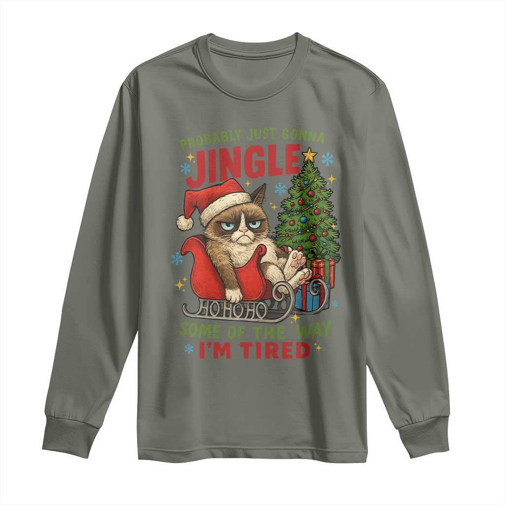 Funny Christmas Grumpy Cat Long Sleeve Shirt Probably Just Gonna Jingle Some Of The Way I Am Tired - Wonder Print Shop