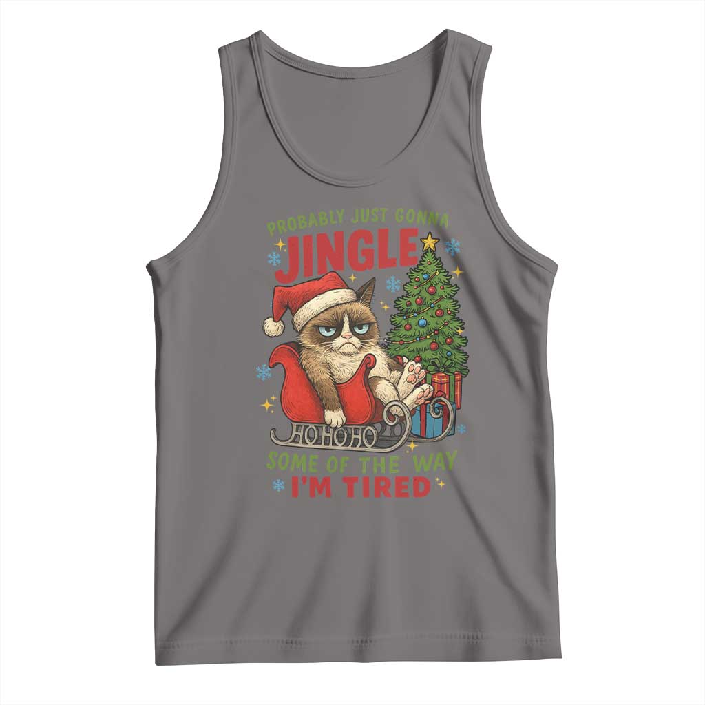 Funny Christmas Grumpy Cat Tank Top Probably Just Gonna Jingle Some Of The Way I Am Tired - Wonder Print Shop