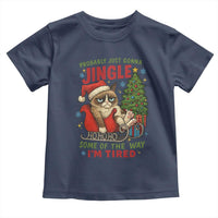 Funny Christmas Grumpy Cat Toddler T Shirt Probably Just Gonna Jingle Some Of The Way I Am Tired - Wonder Print Shop