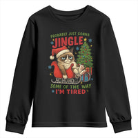 Funny Christmas Grumpy Cat Youth Sweatshirt Probably Just Gonna Jingle Some Of The Way I Am Tired - Wonder Print Shop